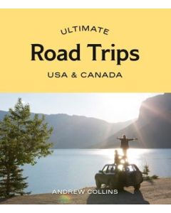 Ultimate Road Trips: USA & Canada