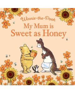 Winnie-the-Pooh My Mum is Sweet as Honey 