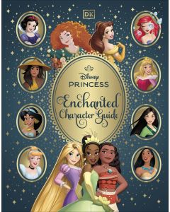 DK Disney Princess Enchanted Character Guide