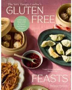 Gluten-free Feasts : Melanie Persson
